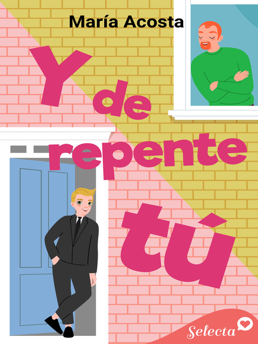Title details for Y de repente tú by María Acosta - Wait list